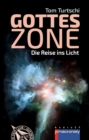 GOTTESZONE : Die Reise ins Licht - eBook