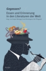 Gegessen? : Essen und Erinnerung in den Literaturen der Welt - eBook