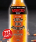 Steven Raichlens Barbecue Bible: Saucen, Rubs, Marinaden & Grillbutter - eBook