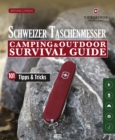 Schweizer Taschenmesser : Camping & Outdoor Survival Guide - eBook