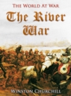 The River War / An Account of the Reconquest of the Sudan - eBook