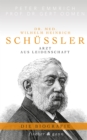 Dr. med. Wilhelm Heinrich Schuler : Arzt aus Leidenschaft - Die Biografie - eBook