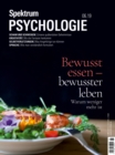 Spektrum Psychologie 6/2019 - Bewusst essen - bewusster leben : Warum weniger mehr ist - eBook