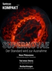 Spektrum Kompakt - Supernovae : Der Standard wird zur Ausnahme - eBook