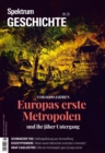 Spektrum Geschichte - Europas erste Metropolen und ihr jaher Untergang - eBook