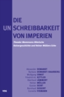 Die Unschreibbarkeit von Imperien : Theodor Mommsens Romische Kaisergeschichte und Heiner Mullers Echo - eBook