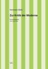 Hermann Bahr / Zur Kritik der Moderne : Kritische Schriften in Einzelausgaben - eBook