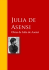 Obras de Julia de Asensi : Biblioteca de Grandes Escritores - eBook