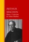 Obras - Coleccion  de Arthur Machen : Biblioteca de Grandes Escritores - eBook