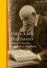 Obras - Coleccion de Joris-Karl Huysmans - eBook