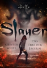 Slayer : Das Erbe der Jagerin - eBook