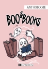 Boo & Books : Buchgeister, Lesegespenster und zauberhafte Bucher - eBook