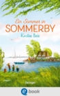 Sommerby 1. Ein Sommer in Sommerby : Hyggeliges Kinderbuch fur Kinder ab 10 Jahren - eBook