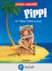 Pippi Langstrumpf 3. Pippi in Taka-Tuka-Land : Mit farbigen Bildern von Katrin Engelking - eBook