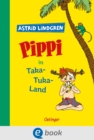Pippi Langstrumpf 3. Pippi in Taka-Tuka-Land - eBook