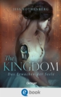 The Kingdom : Das Erwachen der Seele - eBook