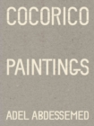 Adel Abdessemed : Cocorico Paintings - Book