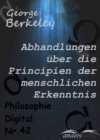 Abhandlungen uber die Principien der menschlichen Erkenntnis : Philosophie-Digital Nr. 42 - eBook