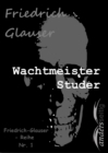 Wachtmeister Studer : Friedrich-Glauser-Reihe Nr. 1 - eBook