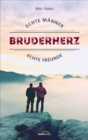 Bruderherz : Echte Manner, echte Freundschaft. - eBook