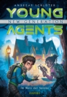 Young Agents - New Generation (Band 5) - Im Netz der Spione : Spannende Agenten-Abenteuer fur Jungen und Madchen ab 11 Jahren - eBook