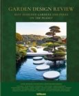 Garden Design Review : Best Designed Gardens and Parks on the Planet - Book