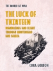 The Luck of Thirteen Wanderings and Flight Through Montenegro and Serbia - eBook