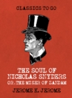 The Soul of Nicholas Snyders Or the Miser of Zandam - eBook