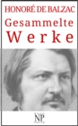 Honore de Balzac - Gesammelte Werke : Romane und Geschichten - eBook