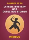 Classic Mystery and Detective Stories - eBook