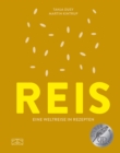 Reis : Eine Weltreise in Rezepten - eBook