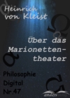Uber das Marionettentheater : Philosophie-Digital Nr. 47 - eBook
