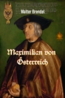 Maximilian von Osterreich - eBook