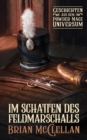 Im Schatten des Feldmarschalls: Geschichten aus dem Powder-Mage-Universum - eBook