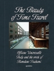 The Beauty of Time Travel : Officine Universelle Buly and the Work of Ramdane Touhami - Book