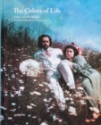 The Colors of Life : Early Color Photography Enhanced by Stuart Humphryes - Book