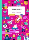 Hello, Robot! : Day-To-Day Life with Artificial Intelligence - Book