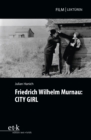 Friedrich Wilhelm Murnau: CITY GIRL - eBook