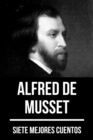 7 mejores cuentos de Alfred de Musset - eBook