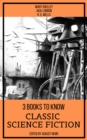 3 Books To Know Classic Science-Fiction - eBook