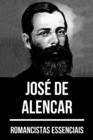 Romancistas Essenciais - Jose de Alencar - eBook