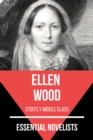 Essential Novelists - Ellen Wood - eBook
