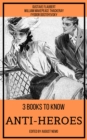 3 books to know Anti-heroes - eBook