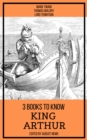 3 books to know King Arthur - eBook