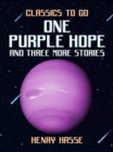 One Purple Hope and three more Stories - eBook