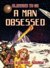 A Man Obsessed - eBook