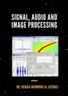 Signal, Audio and Image Processing - eBook
