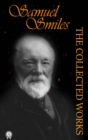 The Collected Works of Samuel Smiles - eBook