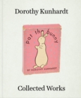 Dorothy Meserve Kunhardt: Collected Works - Book