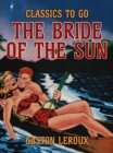 The Bride of the Sun - eBook